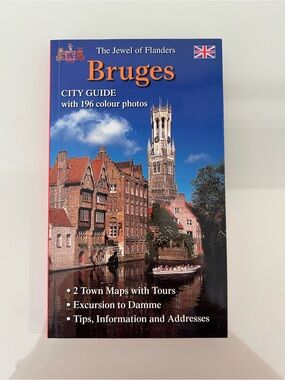 Bruges (Belgium) 
The Jewel of Flanders 
City Guide
By Bob Warnier